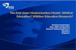The East Asian Modernization Model: Whither Education? Whither Education Research? Professor David Hogan Dean, Office of Education Research National Institute.