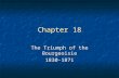 Chapter 18 The Triumph of the Bourgeoisie 1830-1871.
