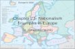 Chapter 23- Nationalism Triumphs in Europe By James Kazlausky.