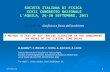 21/05/2015 SOCIETÁ ITALIANA DI FISICA XCVII CONGRESSO NAZIONALE L’AQUILA, 26-30 SETTEMBRE, 2011 A. Settimi *, C. Bianchi, C. Scotto, A. Azzarone, A. Lozito.
