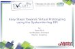 Easy Steps Towards Virtual Prototyping using the SystemVerilog DPI by Dave Rich Verification Architect Mentor Graphics.