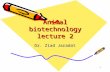 1 Animal biotechnology lecture 2 Dr. Ziad Jaradat.