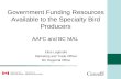 Government Funding Resources Available to the Specialty Bird Producers AAFC and BC MAL Elise Legendre Marketing and Trade Officer BC Regional Office.