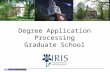 Degree Application Processing Graduate School. Degree Application Processing-Grad School Click on the Student Administration tab, then select the Administration.