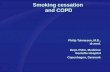 Smoking cessation and COPD Philip Tønnesen, M.D., dr.med. Dept. Pulm. Medicine Gentofte Hospital Copenhagen, Denmark.