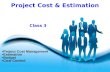 Free Powerpoint Templates Page 1 Free Powerpoint Templates Project Cost & Estimation Project Cost Management Estimation Budget Cost Control Class 3.