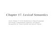 Chapter 17. Lexical Semantics From: Chapter 17 of An Introduction to Natural Language Processing, Computational Linguistics, and Speech Recognition, by.
