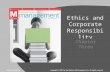 Ethics and Corporate Responsibility Chapter Three McGraw-Hill/Irwin Copyright © 2011 by The McGraw-Hill Companies, Inc. All rights reserved.