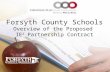 Forsyth County Schools Overview of the Proposed IE 2 Partnership Contract.