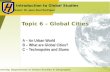 GS 1 – Introduction to Global Studies Professor: Dr. Jean-Paul Rodrigue Hofstra University, Department of Global Studies & Geography Topic 6 – Global Cities.