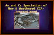 As and Cr Speciation of New & Weathered CCA-Treated Wood.