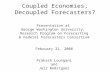 Coupled Economies, Decoupled Forecasters? Presentation at George Washington University, Research Program on Forecasting & Federal Forecasters Consortium.
