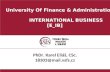University Of Finance & Administration INTERNATIONAL BUSINESS [E_IB] PhDr. Karel Eliáš, CSc. 18303@mail.vsfs.cz.