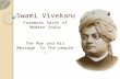 Swami Vivekananda Foremost Saint of Modern India The Man and His Message To The people !
