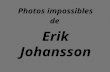 Photos impossibles de Erik Johansson. Erik Johansson. Tai 23 metų švedas, tobulai atliekantis įvairias foto manipuliacijas Jo retušuotos foto artimai.