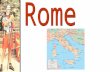 The Geography of Rome Geography Livy “Early History of Rome” Livy “Early History of Rome” “Not without reason did gods and men choose this spot for the.