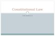 THE BASICS II Constitutional Law. Constitutional Principles Rule of Law  Constitution is the “Supreme Law of the Land” Separation of Powers  The Distributive.