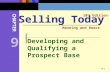 9-1 Developing and Qualifying a Prospect Base Selling Today 10 th Edition CHAPTER Manning and Reece 9.