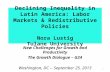 Declining Inequality in Latin America: Labor Markets & Redistributive Policies Nora Lustig Tulane University New Challenges for Growth and Productivity.