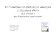 Introduction to Reflective Analysis of Student Work aka- RASW’s aka-formative assessment Paula Lombardi, M.Ed. Christine Tate M.Ed. Granite State College.