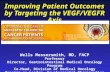 Improving Patient Outcomes by Targeting the VEGF/VEGFR Axis Wells Messersmith, MD, FACP Professor Director, Gastrointestinal Medical Oncology Program Co-Head,
