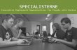 © Specialisterne 2011. All rights reserved. 1 SPECIALISTERNE Innovative Employment Opportunities for People with Autism.