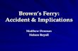 Brown’s Ferry: Accident & Implications Matthew Denman Nelson Royall.