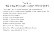 Do Now “Top 5 Dog-Owning Countries” (TFK 12/19/14) “It's a dog's world! There are nearly 180 million canine companions in homes around the globe. These.