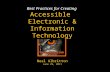 Best Practices for Creating Accessible Electronic & Information Technology Neal Albritton June 29, 2011.