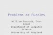 Problems as Puzzles William Gasarch, Evan Golub Department of Computer Science University of Maryland.