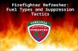 Firefighter Refresher: Fuel Types and Suppression Tactics.
