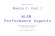 1 Module C- Part 1 WLAN Performance Aspects Mohammad Hossein Manshaei Jean-Pierre Hubaux Mobile Networks .