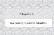 Inventory Control Models Chapter 6. 2 Types of Inventory.