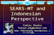SEARS-MT and Indonesian Perspective Fadjar Shadiq fadjar_p3g@yahoo.com  FJR: SEARS-MT.