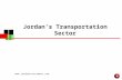 Www.jordaninvestment.com Jordan’s Transportation Sector.