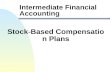 Intermediate Financial Accounting Stock-Based Compensation Plans.