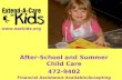 After-School and Summer Child Care 472-9402 Financial Assistance Available/Accepting CCS! .