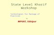 State Level Kharif Workshop MPUAT, Udaipur Technologies for Package of Practices By.