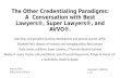 The Other Credentialing Paradigms: A Conversation with Best Lawyers®, Super Lawyers®, and AVVO®. Josh King, vice-president business development and general.
