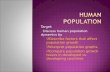 Target:  Discuss human population dynamics by  Describe factors that affect population growth  Interpret population graphs  Compare population growth.