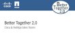 B etter T ogether 2.0 Better Together 2.0 Cisco & NetApp Sales Teams B etter T ogether 2.0.