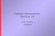 Design Realization lecture 20 John Canny 10/30/03.