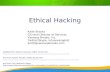 Ethical Hacking Adapted from Zephyr Gauray’s slides found here:  And from Achyut Paudel’s.
