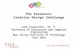 The Panasonic Creative Design Challenge John Carpinelli, Ph. D. Professor of Electrical and Computer Engineering New Jersey Institute of Technology Fall.