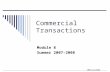 ©MNoonan2008 Commercial Transactions Module 8 Summer 2007-2008.
