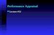 Performance Appraisal Lecture #12 Lecture #12. Performance Appraisal Behavior Control System Behavior Control System.