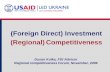 Dusan Kulka, FDI Advisor Regional competitiveness Forum, November, 2006 (Foreign Direct) Investment (Regional) Competitiveness.
