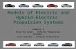 Models of Electric and Hybrid-Electric Propulsion Systems Chapter 4 From the book: ” Vehicle Propulsion Systems” Lino Guzella – Antonio Sciarretta.