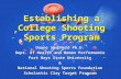Duane Shepherd Ph.D. Dept. of Health and Human Performance Fort Hays State University & National Shooting Sports Foundation Scholastic Clay Target Program.