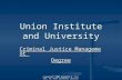 CopyRight 2007 Raymond E. Foster, Hi Tech Criminal Justice Union Institute and University Criminal Justice Management Criminal Justice Management Degree.